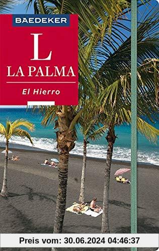 Baedeker Reiseführer La Palma, El Hierro: mit GROSSER REISEKARTE