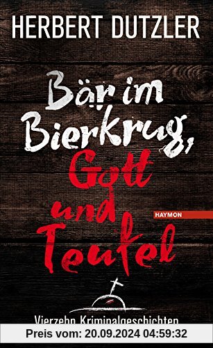 Bär im Bierkrug, Gott und Teufel: Vierzehn Kriminalgeschichten