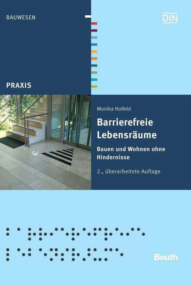 Barrierefreie Lebensr�ume: Bauen und Wohnen ohne Hindernisse (DIN Media Praxis)