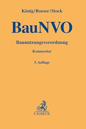 Baunutzungsverordnung: Kommentar (Gelbe Erläuterungsbücher) von C.H.Beck