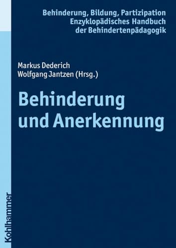 Behinderung und Anerkennung (Enzyklopädisches Handbuch der Behindertenpädagogik, 2, Band 2) von Kohlhammer W.