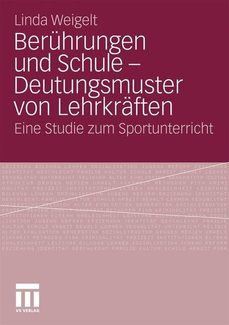 Berührungen und Schule - Deutungsmuster von Lehrkräften