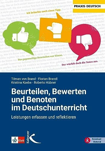 Beurteilen, Bewerten und Benoten im Deutschunterricht: Leistungen erfassen und reflektieren (P...