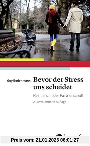 Bevor der Stress uns scheidet: Resilienz in der Partnerschaft