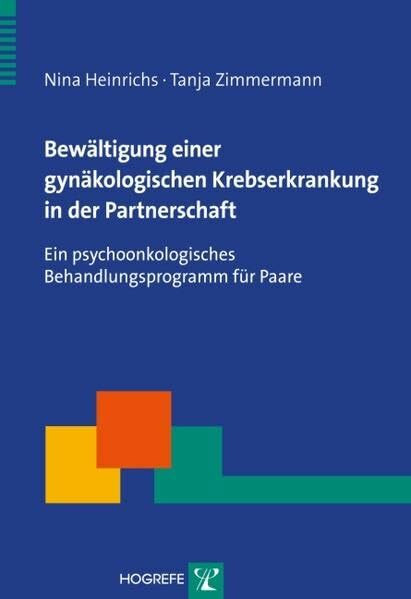 Bewältigung einer gynäkologischen Krebserkrankung in der Partnerschaft: Ein psychoonkologische...