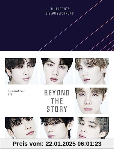 Beyond The Story: 10 Jahre BTS - Die Aufzeichnung | Deutsche Ausgabe des ersten und einzigen offiziellen Buchs von BTS, veröffentlicht zur Feier des 10-jährigen Jubiläums