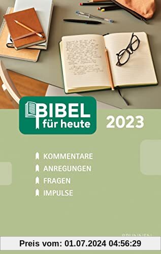Bibel für heute 2023: Kommentare - Anregungen - Fragen - Impulse
