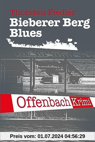 Bieberer Berg Blues: Offenbach-Krimi