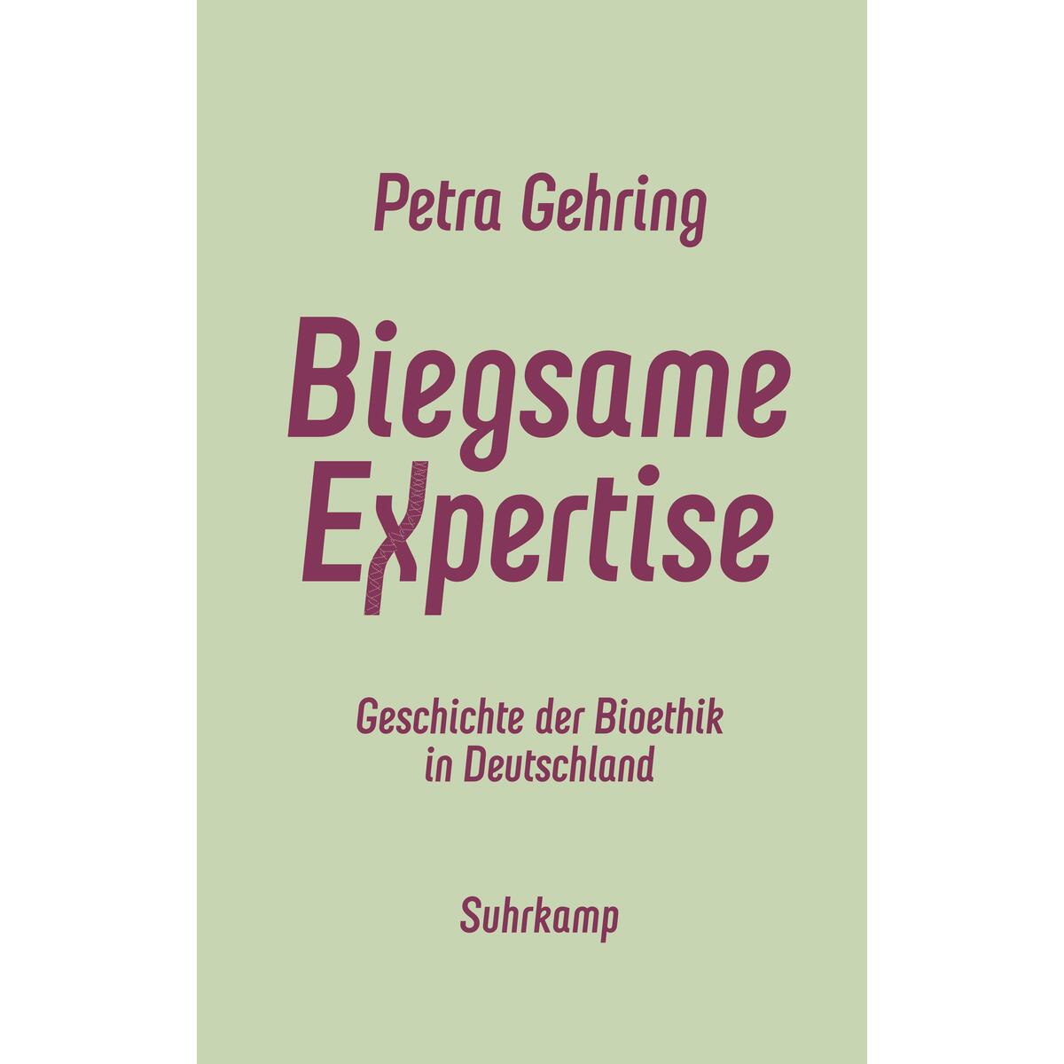 Biegsame Expertise von Suhrkamp Verlag AG