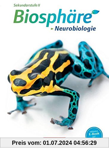 Biosphäre Sekundarstufe II - Themenbände: Neurobiologie: Schülerbuch