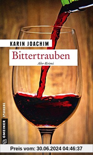 Bittertrauben: Kriminalroman (Kriminalromane im GMEINER-Verlag)