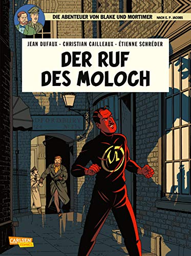 Blake und Mortimer 24: Der Ruf des Moloch: Das Schicksal der Erde steht auf dem Spiel (24) von Carlsen Verlag GmbH