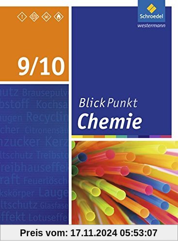 Blickpunkt Chemie - Ausgabe 2016 für Sekundarschulen und Oberschulen in Berlin und Brandenburg: Schülerband 9/10