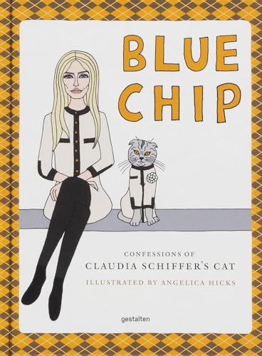 Blue Chip: Confessions of Claudia Schiffer's Cat von Gestalten