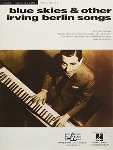 Blue Skies & Other Irving Berlin Songs: Songbook für Klavier (Jazz Piano Solos, Band 48): Jazz Piano Solos Series Volume 48 (Jazz Piano Solos, 48, Band 48) von HAL LEONARD