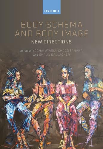 Body Schema and Body Image: New Directions von Oxford University Press