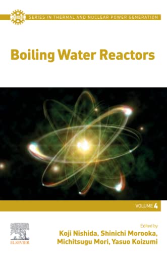 Boiling Water Reactors (JSME Series in Thermal and Nuclear Power Generation)