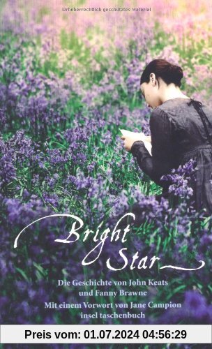 Bright Star. Die Geschichte von John Keats und Fanny Brawne