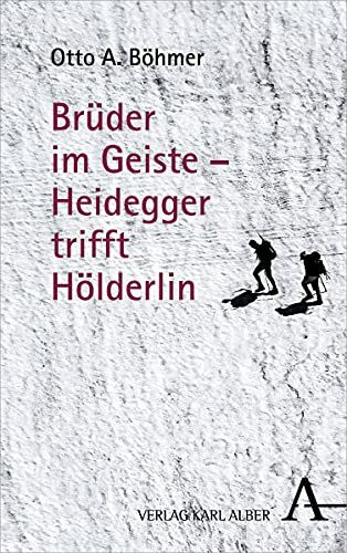 Brüder im Geiste – Heidegger trifft Hölderlin