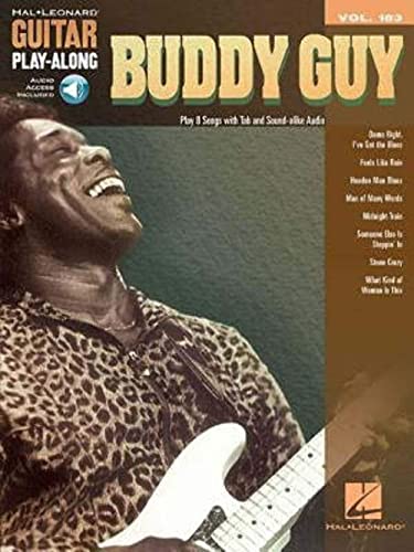 Buddy Guy: Guitar Play-Along Volume 183: Includes Downloadable Audio (Guitar Play-along, 183, Band 183)