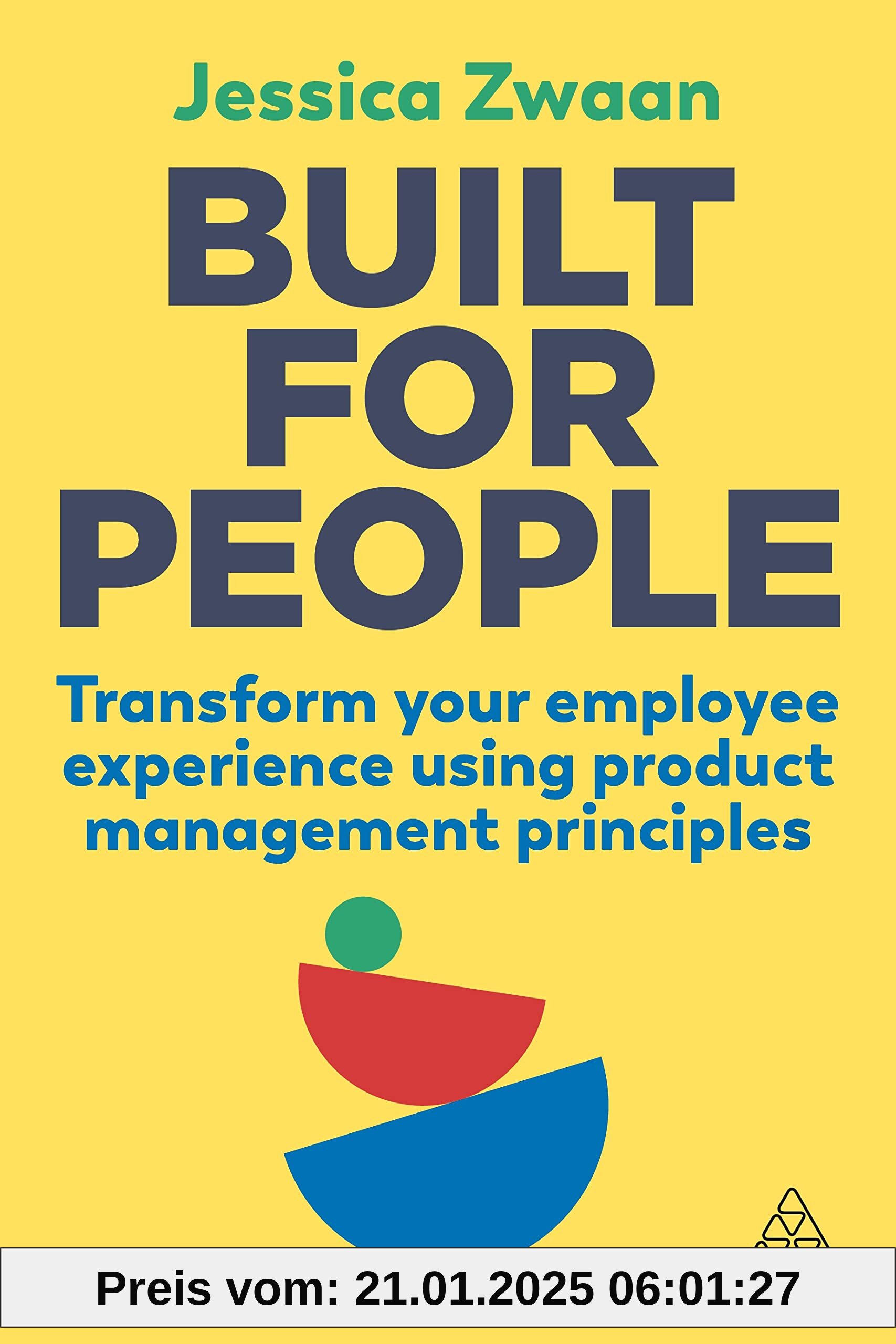 Built for People: Transform Your Employee Experience Using Product Management Principles