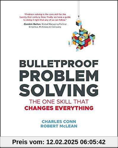 Bulletproof Problem Solving: The One Skill That Changes Everything