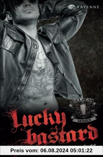 Bullhead MC-Serie: Lucky Bastard