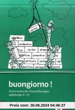 Buongiorno - Neubearbeitung. Ein Italienischlehrwerk für Erwachsene (Für den Erwerb des VHS-Zertifikats Italienisch): buongiorno! Neuausgabe, ... zum Lehrbuch, Lektionen 9-17: HEFT 2