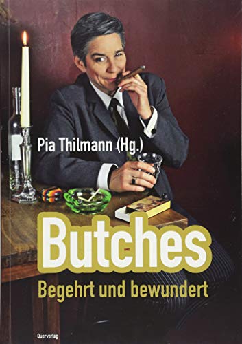 Butches: Begehrt und bewundert von Quer Verlag GmbH