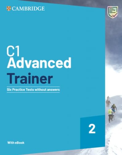 C1 Advanced Trainer 2 Six Practice Tests without Answers with Audio Download with eBook von Cambridge University Press