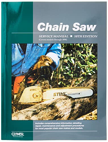 Proseries Chain Saw 10th Edition Service Repair Manual (CHAIN SAW SERVICE MANUAL)
