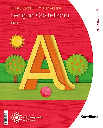 CUADERNO LENGUA PAUTA 1 PRIMARIA 3 TRIM CONSTRUYENDO MUNDOS