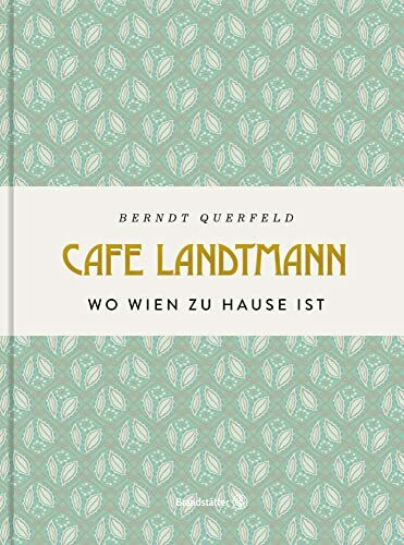 Café Landtmann: Wo Wien zu Hause ist