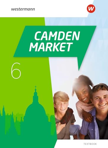 Camden Market - Ausgabe 2020: Textbook 6 Softcover von Westermann Bildungsmedien Verlag GmbH