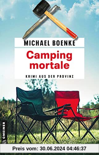 Camping mortale: Krimi aus der Provinz (Kriminalromane im GMEINER-Verlag) (Lehrer Daniel Bönle)
