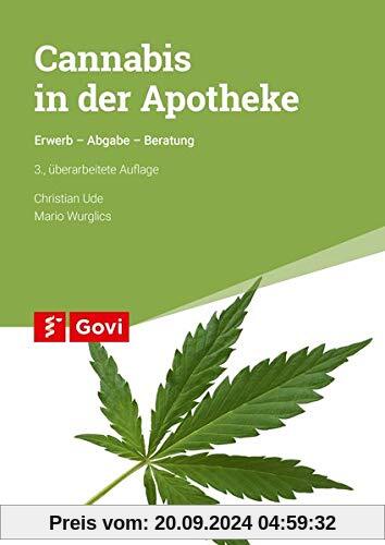 Cannabis in der Apotheke: Erwerb – Abgabe – Beratung (Govi)