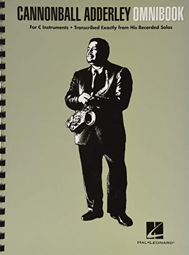 Cannonball Adderley: Omnibook - For C Instruments (Jazz Transcriptions) von HAL LEONARD
