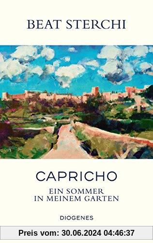 Capricho: Ein Sommer in meinem Garten