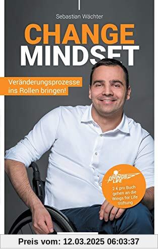 Change Mindset: Veränderungsprozesse ins Rollen bringen!