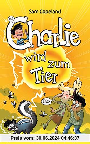 Charlie wird zum Tier (Die Charlie-Reihe, Band 2)