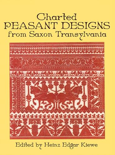 Charted Peasant Designs from Saxon Transylvania (Dover Embroidery, Needlepoint) von Dover Publications
