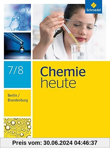 Chemie heute SI - Ausgabe 2016 für Berlin und Brandenburg: Schülerband 7/8