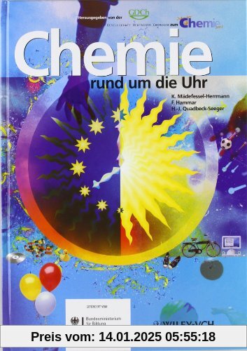 Chemie rund um die Uhr: Das Buch zum Jahr der Chemie: Zum Jahr der Chemie 2003 (Deutsche Einheitsverfahren)