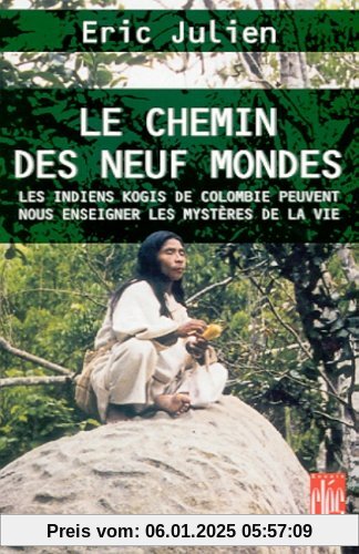 Chemin Des Neuf Mondes (Le) (Collections Spiritualites)