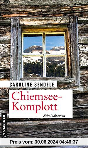 Chiemsee-Komplott: Kriminalroman (Reporterin Katharina Langenfels)