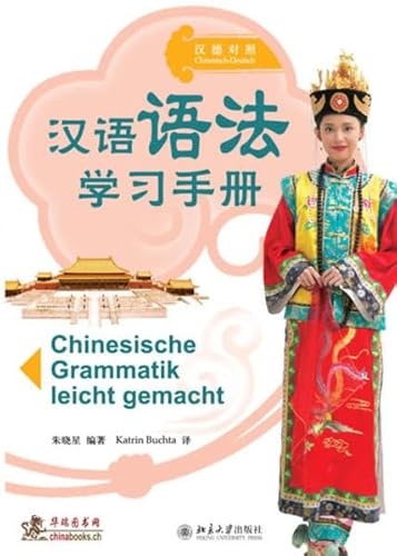 Chinesische Grammatik leicht gemacht von Chinabooks E. Wolf