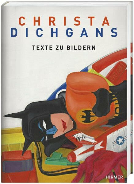 Christa Dichgans: Texte zu Bildern