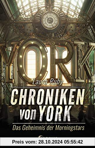 Chroniken von York - Das Geheimnis der Morningstars