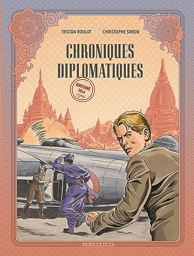 Chroniques diplomatiques - Tome 2 - Birmanie, 1954 von LOMBARD