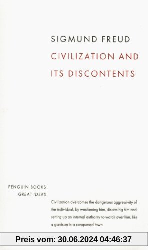 Civilization and its Discontents (Penguin Great Ideas)